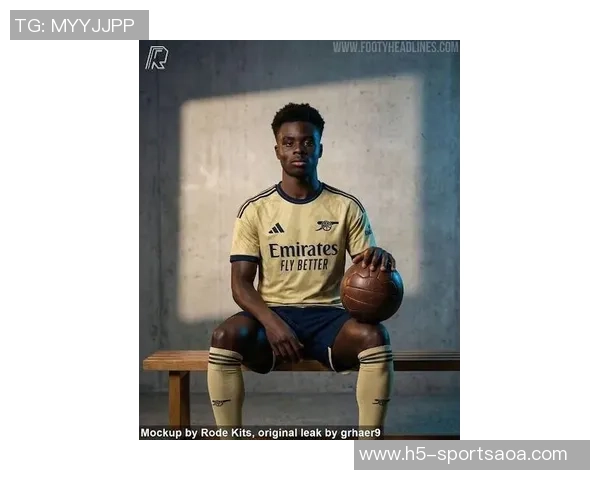 阿森纳新赛季客场球衣曝光浅黄色与海军蓝完美结合引发热议